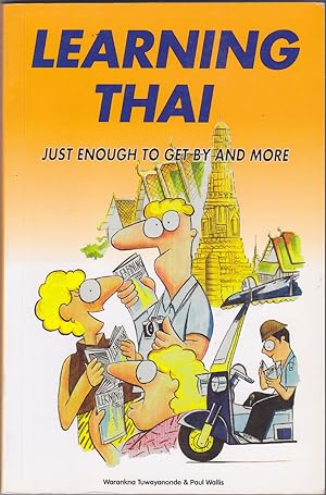 Image du vendeur pour Learning Thai : Just Enough to Get By and More mis en vente par Books of the World