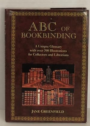 Seller image for ABC Of Bookbinding: A Unique Glossary with over 700 Illustrations for Collectors & Librarians for sale by Reeve & Clarke Books (ABAC / ILAB)