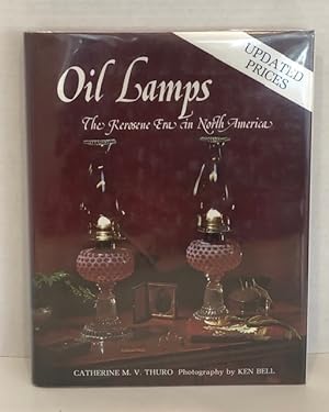 Seller image for Oil Lamps: The Kerosene Era In North America for sale by Reeve & Clarke Books (ABAC / ILAB)