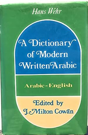 Seller image for A DICTIONARY OF MODERN WRITTEN ARABIC. for sale by WeBuyBooks