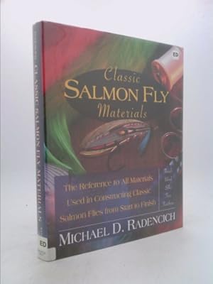 Bild des Verkufers fr Classic Salmon Fly Materials: The Reference to All Materials Used in Constructing Classic Salmon Flies from Start to Finish zum Verkauf von ThriftBooksVintage