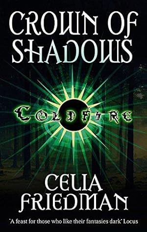 Bild des Verkufers fr Crown Of Shadows: The Coldfire Trilogy: Book Three zum Verkauf von WeBuyBooks