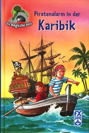 Bild des Verkufers fr Die magische Hhle ~ Piratenalarm in der Karibik. zum Verkauf von TF-Versandhandel - Preise inkl. MwSt.