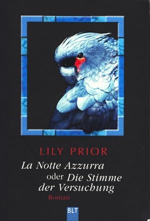 Seller image for La Notte Azzurra oder Die Stimme der Versuchung : Roman. for sale by TF-Versandhandel - Preise inkl. MwSt.