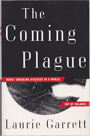 Seller image for The Coming Plague: Newly Emerging Diseases in a World Out of Balance for sale by Books of the World
