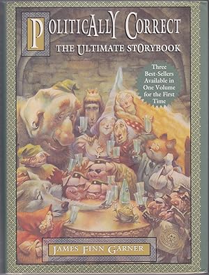 Seller image for Politically Correct: The Ultimate Storybook for sale by Books of the World