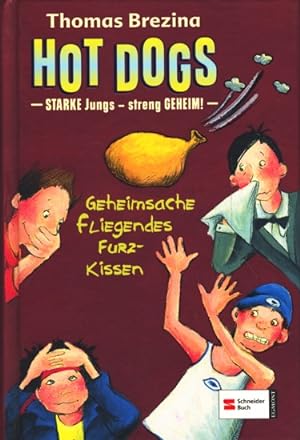 Bild des Verkufers fr Hot Dogs - Starke Jungs-streng Geheim! 5 ~ Geheimsache fliegendes Furzkissen. zum Verkauf von TF-Versandhandel - Preise inkl. MwSt.