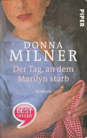 Seller image for Der Tag, an dem Marilyn starb : Roman. for sale by TF-Versandhandel - Preise inkl. MwSt.