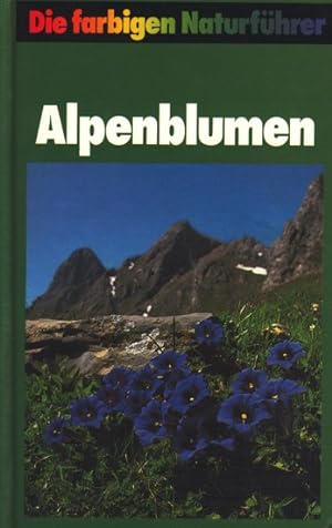 Die farbigen Naturführer ~ Alpenblumen.