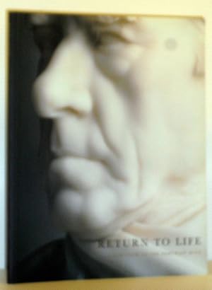 Seller image for Return to Life - A New Look at the Portrait Bust for sale by Washburn Books