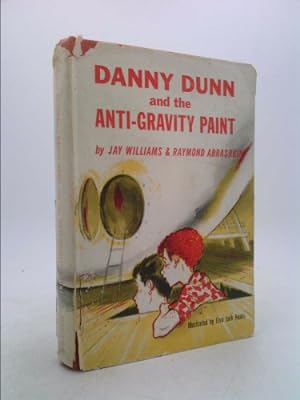 Bild des Verkufers fr Danny Dunn and the Anti-gravity Paint. (Weekly Reader Children's Book Club, Children's Book Club Edition) zum Verkauf von ThriftBooksVintage