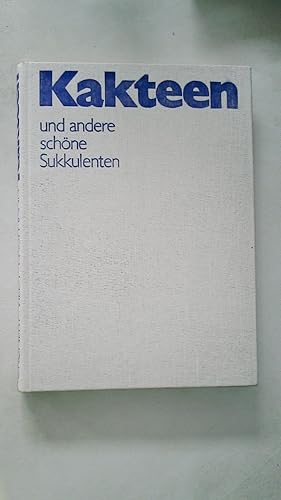 Bild des Verkufers fr KAKTEEN UND ANDERE SCHNE SUKKULENTEN. zum Verkauf von Butterfly Books GmbH & Co. KG