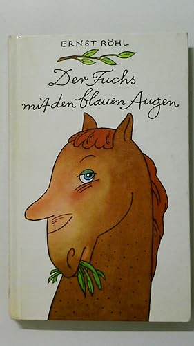 Bild des Verkufers fr ERNST RHL. Der Fuchs mit den blauen Augen zum Verkauf von Butterfly Books GmbH & Co. KG