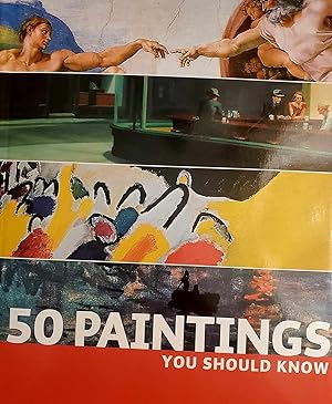 Seller image for 50 Paintings You Should Know-Fully Illustrated for sale by Second chances