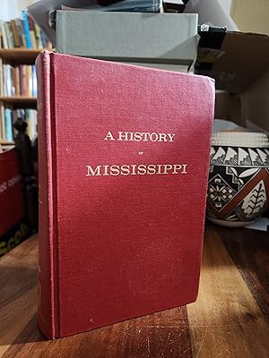 Imagen del vendedor de A History of Mississippi a la venta por Nash Books