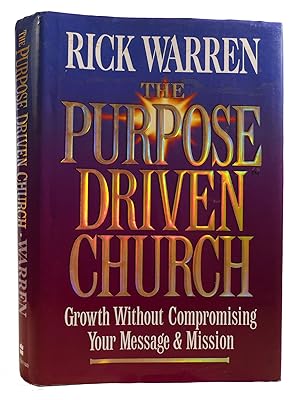 Seller image for THE PURPOSE DRIVEN CHURCH Every Church is Big in God's Eyes for sale by Rare Book Cellar