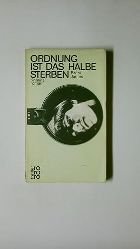 Bild des Verkufers fr ORDNUNG IST DAS HALBE STERBEN. Kriminalroman zum Verkauf von Butterfly Books GmbH & Co. KG