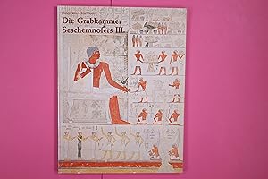 Bild des Verkufers fr DIE GRABKAMMER SESCHEMNOFERS III. AUS GISA. zum Verkauf von Butterfly Books GmbH & Co. KG