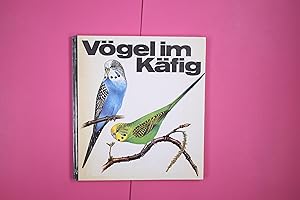 Bild des Verkufers fr VGEL IM KFIG. zum Verkauf von Butterfly Books GmbH & Co. KG