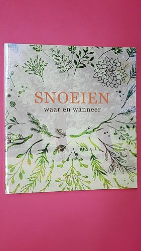 Seller image for SNOEIEN. waar en wanneer for sale by Butterfly Books GmbH & Co. KG