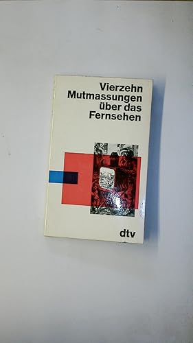 Bild des Verkufers fr VIERZEHN MUTMASSUNGEN BER DAS FERNSEHEN. Beitrge zu e. aktuellen Thema zum Verkauf von Butterfly Books GmbH & Co. KG