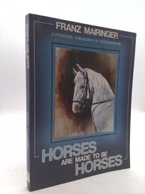 Immagine del venditore per Horses Are Made to Be Horses venduto da ThriftBooksVintage