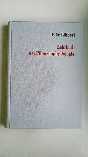 Bild des Verkufers fr LEHRBUCH DER PFLANZENPHYSIOLOGIE. zum Verkauf von Butterfly Books GmbH & Co. KG