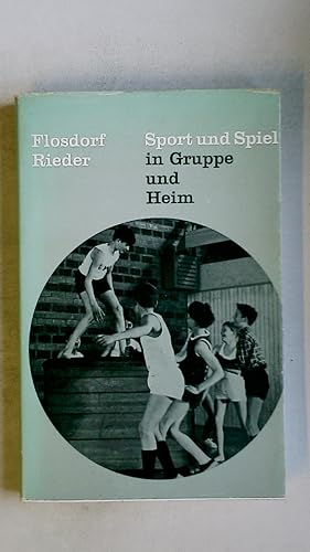 Imagen del vendedor de SPORT UND SPIEL IN GRUPPE UND HEIM. a la venta por Butterfly Books GmbH & Co. KG