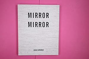 Seller image for MIRROR, MIRROR. for sale by Butterfly Books GmbH & Co. KG