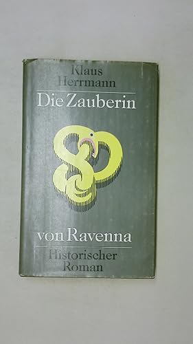 Bild des Verkufers fr DIE ZAUBERIN VON RAVENNA. histor. Roman zum Verkauf von Butterfly Books GmbH & Co. KG