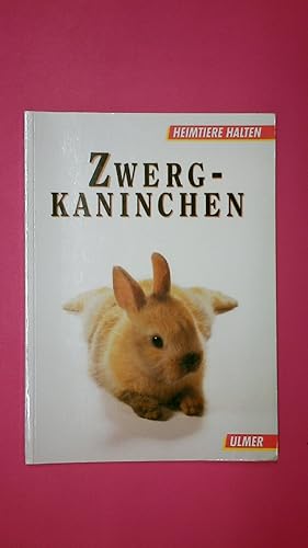 Bild des Verkufers fr ZWERGKANINCHEN. zum Verkauf von Butterfly Books GmbH & Co. KG