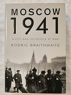 Bild des Verkufers fr Moscow 1941: A City and Its People at War zum Verkauf von HGG Books