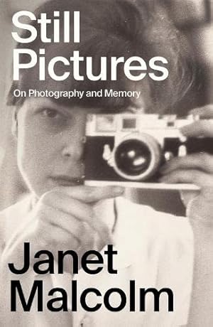 Seller image for Still Pictures: On Photography and Memory for sale by WeBuyBooks