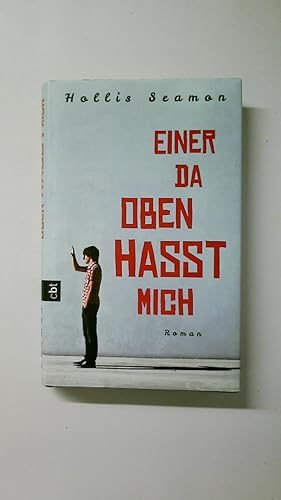 Seller image for EINER DA OBEN HASST MICH. Roman for sale by Butterfly Books GmbH & Co. KG