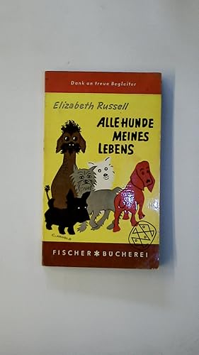 Seller image for ALLE HUNDE MEINES LEBENS. for sale by Butterfly Books GmbH & Co. KG