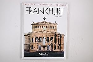 Seller image for FRANKFURT AM MAIN. erinnern, entdecken, erleben for sale by Butterfly Books GmbH & Co. KG