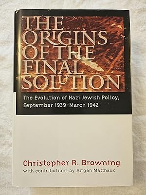 Seller image for The Origins of the Final Solution: The Evolution of Nazi Jewish Policy, September 1939-March 1942 (Comprehensive History of the Holocaust) for sale by HGG Books