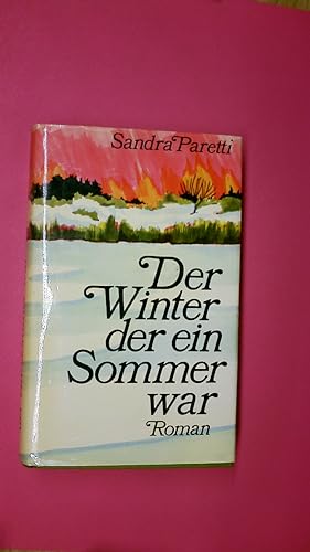 Bild des Verkufers fr DER WINTER, DER EIN SOMMER WAR. zum Verkauf von Butterfly Books GmbH & Co. KG