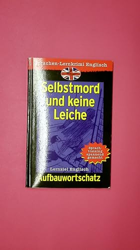 Seller image for SPRACHEN-LERNKRIMI ENGLISCH. Selbstmord und keine Leiche for sale by Butterfly Books GmbH & Co. KG