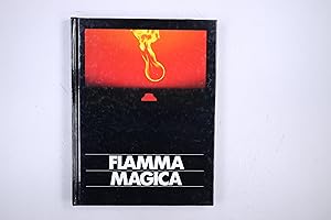 Bild des Verkufers fr FLAMMA MAGICA. Feuer, Wrme, Licht, Frieden zum Verkauf von Butterfly Books GmbH & Co. KG