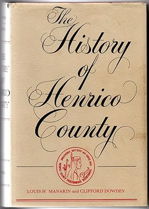Seller image for [VIRGINIA] THE HISTORY OF HENRICO COUNTY for sale by BLACK SWAN BOOKS, INC., ABAA, ILAB