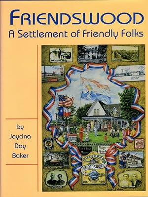 Friendswood: a Settlement of Friendly Folks
