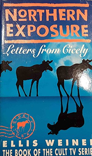 Seller image for Northern Exposure: Letters from Cicely for sale by WeBuyBooks