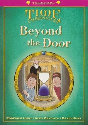 Imagen del vendedor de Oxford Reading Tree: Level 10+: TreeTops Time Chronicles: Beyond the Door a la venta por WeBuyBooks