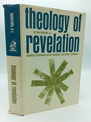 Seller image for THEOLOGY OF REVELATION Including a Commentary on the Constitution "Dei Verbum" of Vatican II for sale by Kubik Fine Books Ltd., ABAA