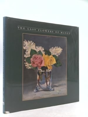 Immagine del venditore per The Last Flowers of Manet venduto da ThriftBooksVintage