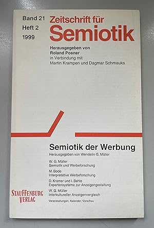 Bild des Verkufers fr Zeitschrift fr Semiotik, Bd. 21, Heft 2, 1999: Semiotik der Werbung. zum Verkauf von Fundus-Online GbR Borkert Schwarz Zerfa