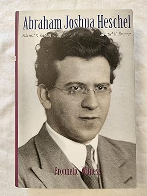 Imagen del vendedor de Abraham Joshua Heschel: Prophetic Witness a la venta por HGG Books