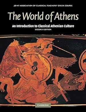 Bild des Verkufers fr The World of Athens: An Introduction to Classical Athenian Culture (Reading Greek) zum Verkauf von WeBuyBooks