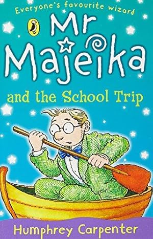 Imagen del vendedor de Mr Majeika and the School Trip (Mr Majeika, 13) a la venta por WeBuyBooks 2